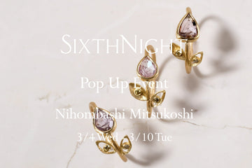 SIXTH NIGHT at 日本橋三越